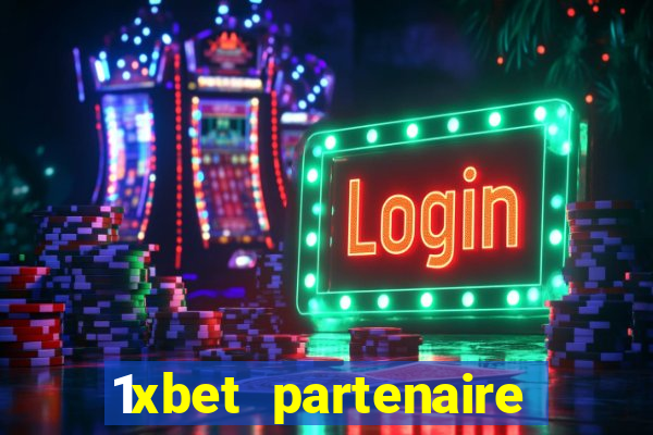 1xbet partenaire apk download